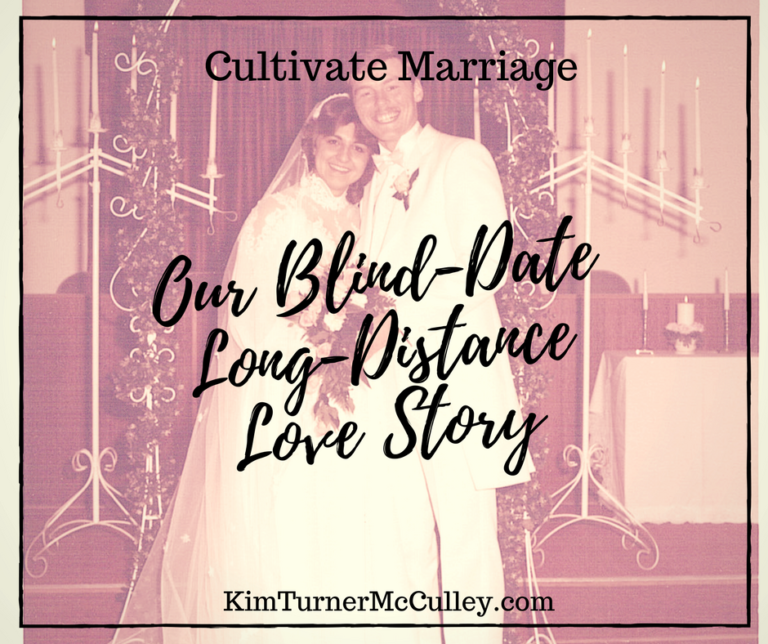 Our Blind-Date Long-Distance Love Story KimTurnerMcCulley.com